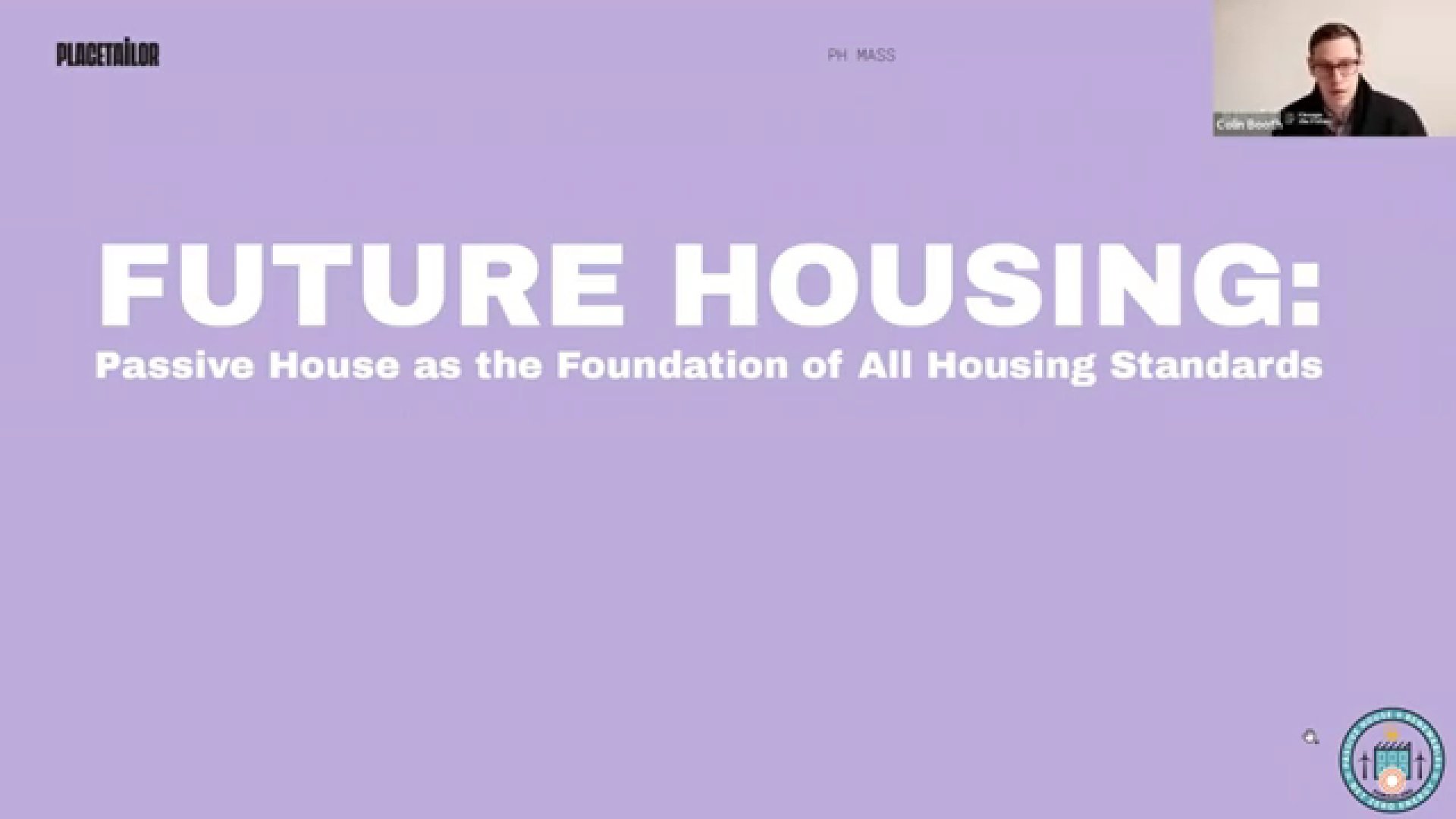 Future Housing: Passive House as the Foundation of All Housing Standards